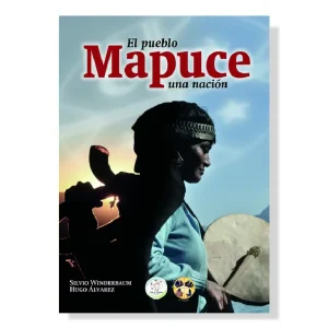 El pueblo mapuce, una nación