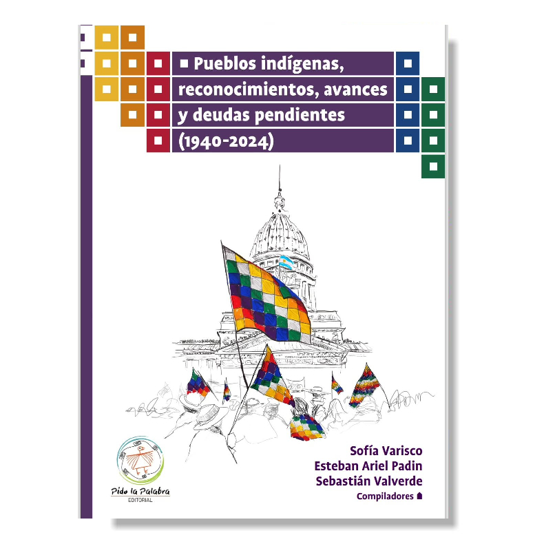 Pueblos indígenas, reconocimientos, avances y deudas pendientes (1940-2024)